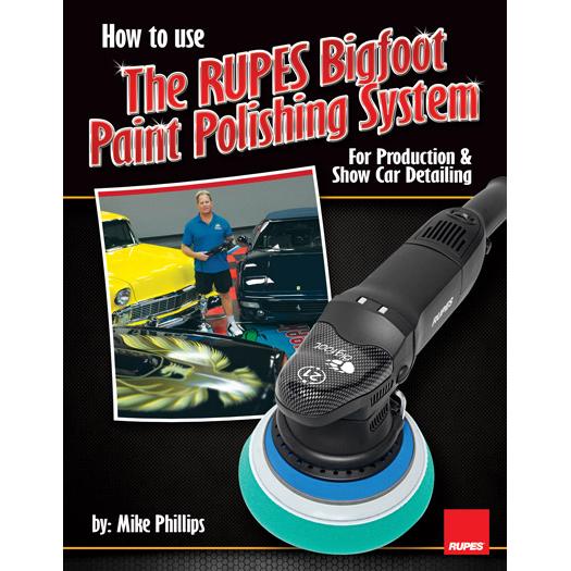 Mike Phillips’ How to Use The RUPES Bigfoot Paint Polishing System Book - CARZILLA.CA